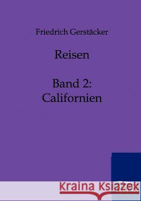 Reisen Gerstäcker, Friedrich 9783861959489 Salzwasser-Verlag - książka