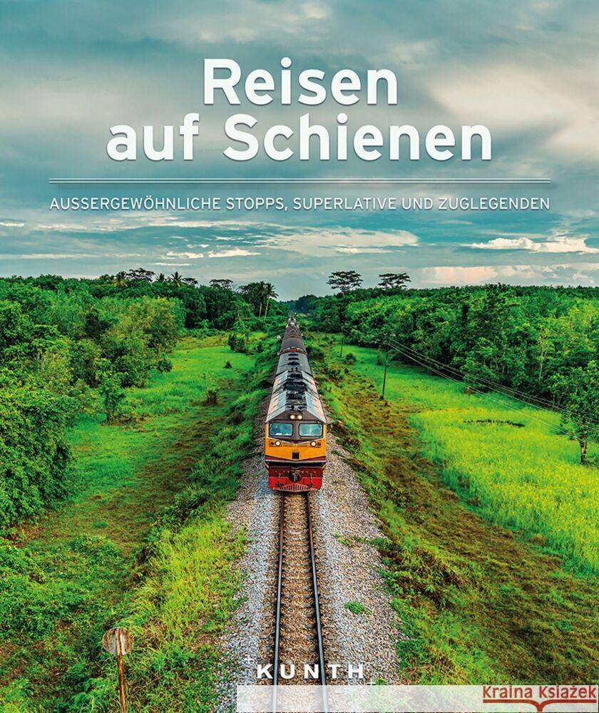 Reisen auf Schienen Schetar, Daniela, Köthe, Friedrich 9783969650134 Kunth - książka