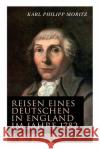 Reisen eines Deutschen in England im Jahre 1782 Karl Philipp Moritz 9788027313266 e-artnow