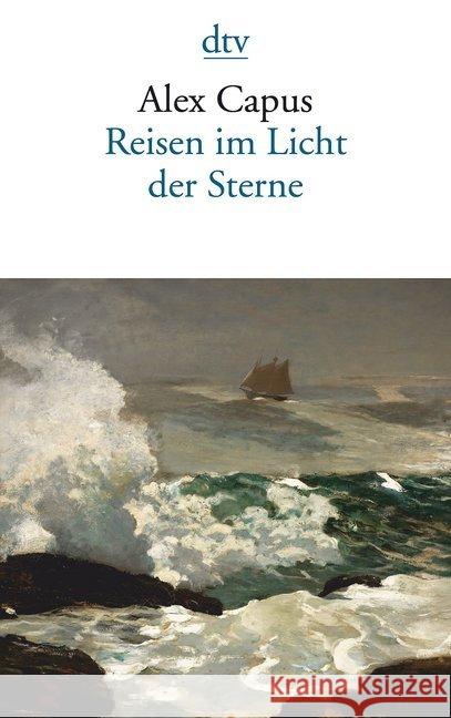 Reisen im Licht der Sterne : Roman Capus, Alex 9783423145312 DTV - książka