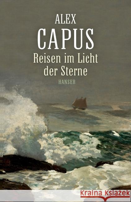 Reisen im Licht der Sterne : Roman Capus, Alex 9783446248991 Hanser - książka