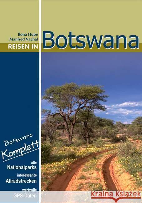 Reisen in Botswana Hupe, Ilona 9783932084942 Hupe - książka