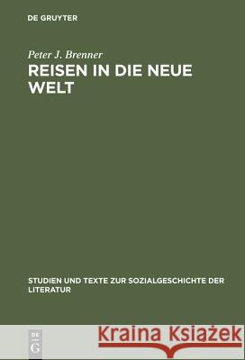 Reisen in die Neue Welt Brenner, Peter J. 9783484350359 Max Niemeyer Verlag - książka