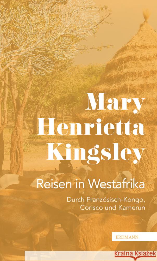 Reisen in Westafrika Kingsley, Mary Henrietta 9783737400725 Edition Erdmann - książka