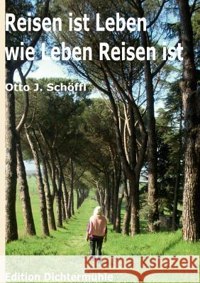 Reisen ist Leben wie Leben Reisen ist Otto Sc 9783839116715 Books on Demand - książka