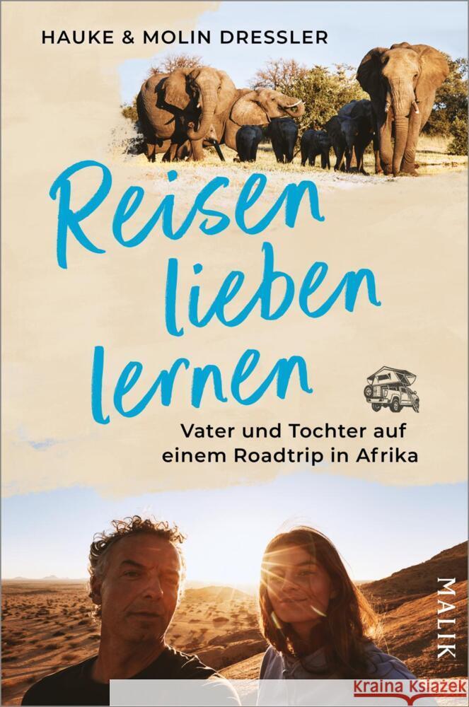 Reisen lieben lernen Dressler, Hauke, Dressler, Molin 9783890295992 Malik - książka