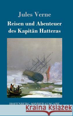 Reisen und Abenteuer des Kapitän Hatteras Jules Verne 9783743717350 Hofenberg - książka