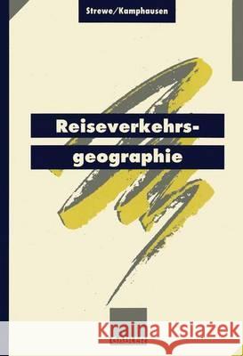 Reiseverkehrsgeographie Rudolf E. Kamphausen Hans J. Strewe 9783409186131 Gabler Verlag - książka