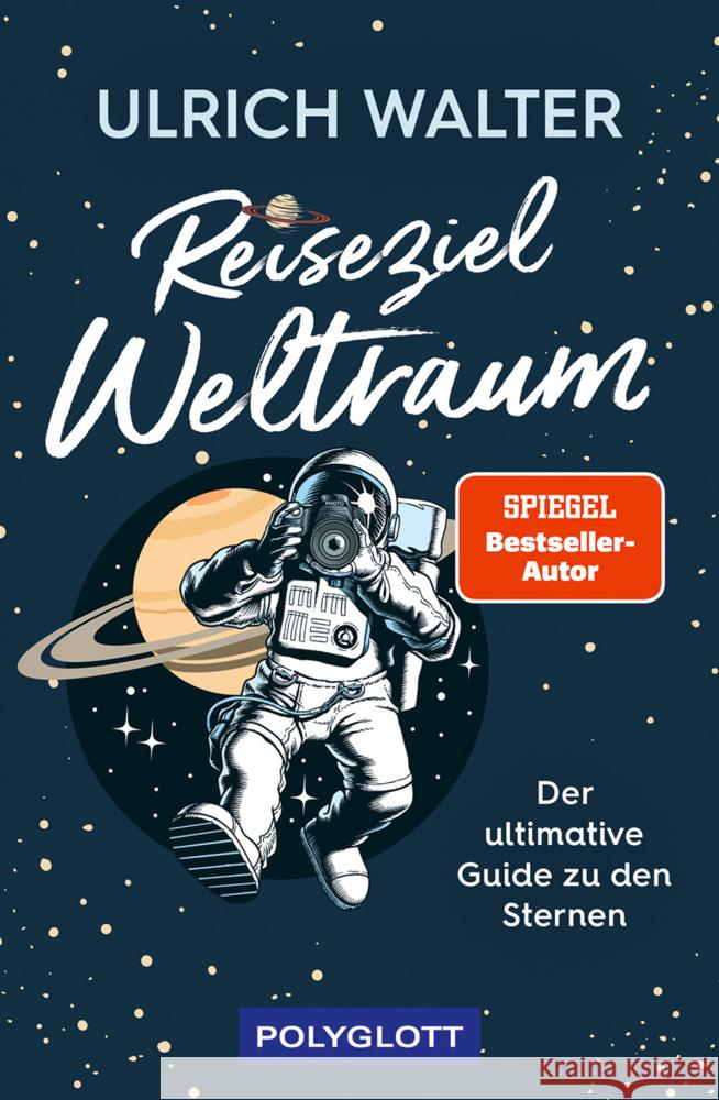 Reiseziel Weltraum Walter, Ulrich 9783846409053 Polyglott-Verlag - książka