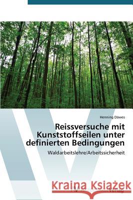 Reissversuche mit Kunststoffseilen unter definierten Bedingungen Däwes Henning 9783639722956 AV Akademikerverlag - książka