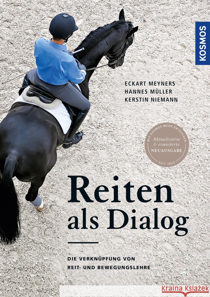 Reiten als Dialog : Die Verknüpfung von Reit- und Bewegungslehre Meyners, Eckart; Müller, Hannes; Niemann, Kerstin 9783440168370 Kosmos (Franckh-Kosmos) - książka