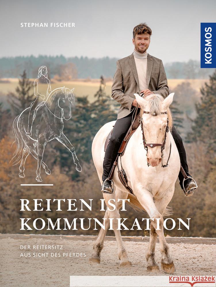 Reiten ist Kommunikation Fischer, Stephan 9783440180815 Kosmos (Franckh-Kosmos) - książka