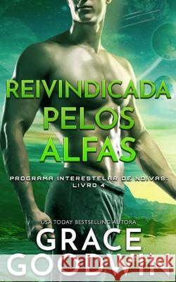 Reivindicada pelos Alfas Grace Goodwin 9781795920537 Ksa Publishing Consultants Inc - książka