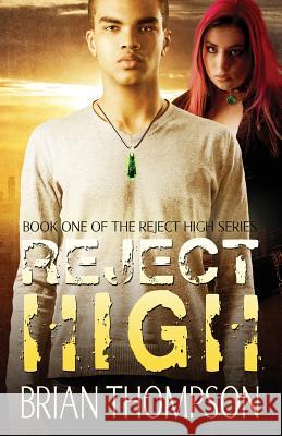 Reject High Brian Thompson 9780989105606 Great Nation Publishing - książka