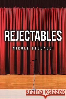 Rejectables Nikole Gesualdi 9781647015992 Page Publishing, Inc. - książka