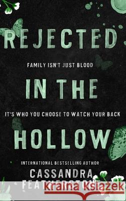 Rejected in the Hollow: A Steamy Paranormal/Humorous/Shifter/Romance Cassandra Featherstone 9781960935236 Cassandra Featherstone - książka