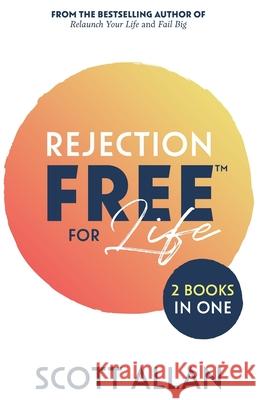 Rejection Free for Life: 2-1 Bundle Allan 9781990484056 Scott Allan - książka