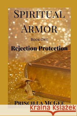 Rejection Protection Priscilla M. McGee 9781726602204 Independently Published - książka