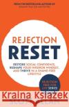Rejection Reset: Restore Social Confidence, Reshape Your Inferior Mindset, and Thrive In a Shame-Free Lifestyle Allan 9781990484070 Scott Allan