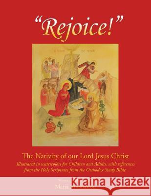 Rejoice: The Nativity of our Lord Jesus Christ Athanasiou, Maria 9781441558107 Xlibris Corporation - książka