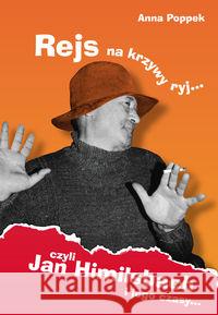 Rejs na krzywy ryj czyli Jan Himilsbach i jego czasy Poppek Anna 9788379982141 Vis-a-vis / Etiuda - książka