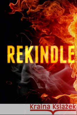 Rekindle Bri Long P. T. Great 9781518684357 Createspace Independent Publishing Platform - książka