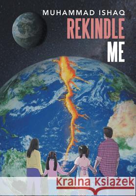 Rekindle Me Muhammad Ishaq 9781984532282 Xlibris Us - książka