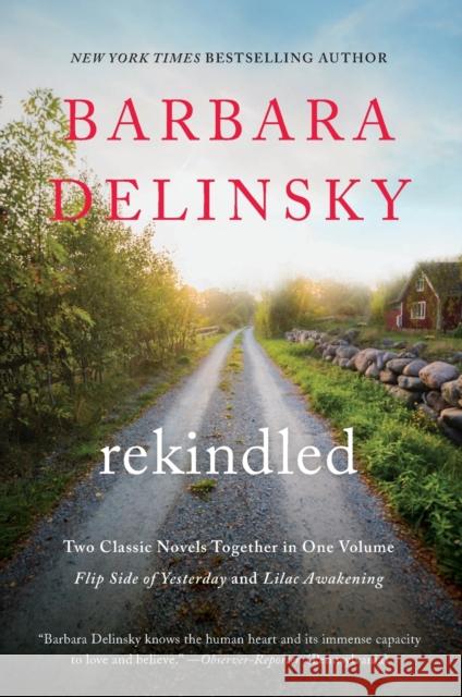 Rekindled Barbara Delinsky 9780060847548 William Morrow & Company - książka