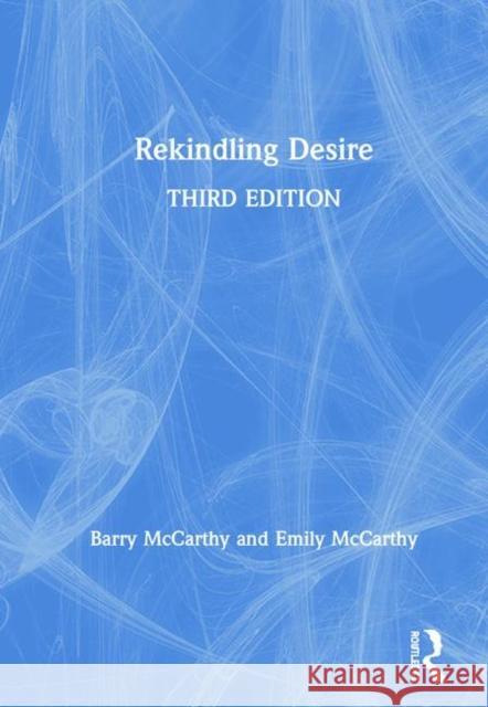 Rekindling Desire Barry McCarthy Emily McCarthy 9780367143831 Routledge - książka