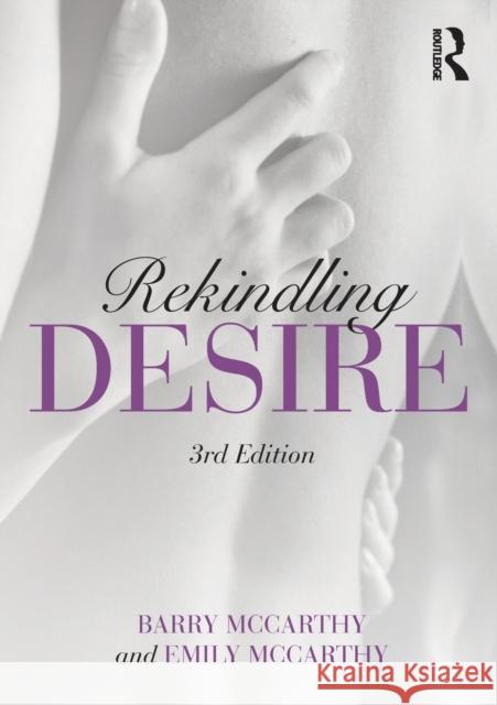 Rekindling Desire Barry McCarthy Emily McCarthy 9780367143848 Taylor & Francis Ltd - książka