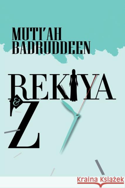 Rekiya & Z Muti'ah Badruddeen 9781664131439 Xlibris Us - książka