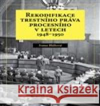 Rekodifikace trestního práva procesního v letech 1948–1950 Ivana Bláhová 9788087284599 Auditorium - książka