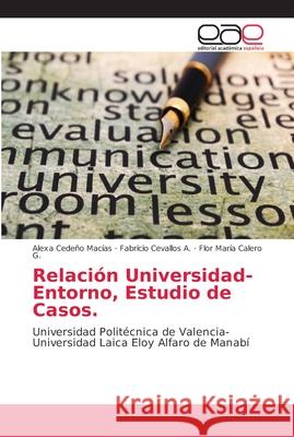 Relación Universidad-Entorno Cedeño Macías, Alexa 9786202156134 Editorial Académica Española - książka