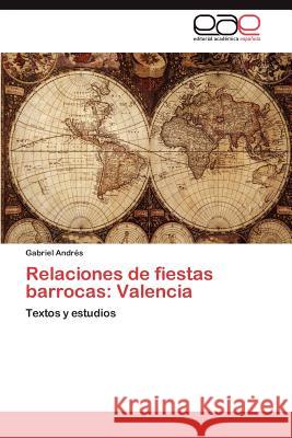 Relaciones de fiestas barrocas: Valencia Andrés Gabriel 9783847353812 Editorial Acad Mica Espa Ola - książka