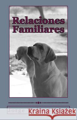 Relaciones Familiares Jorge Tadeo Vargas 9781512343441 Createspace Independent Publishing Platform - książka