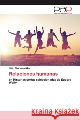 Relaciones humanas Chandrasekhar, Kilari 9786200378484 Editorial Académica Española - książka