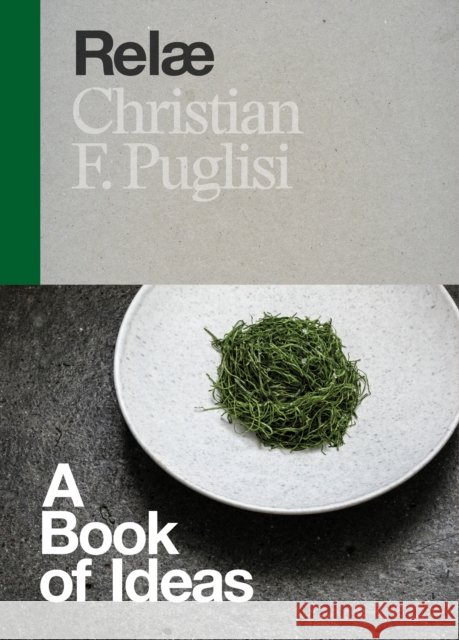 Relæ: A Book of Ideas Christian F. Puglisi 9781607746492 Random House USA Inc - książka