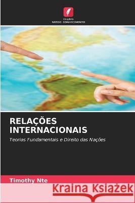 Rela??es Internacionais Timothy Nte 9786205690857 Edicoes Nosso Conhecimento - książka