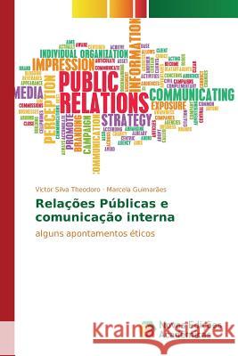 Relações Públicas e comunicação interna Silva Theodoro Victor 9783841701930 Novas Edicoes Academicas - książka