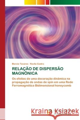 RELAÇÃO DE DISPERSÃO MAGNÔNICA Tavares, Marcio, Castro, Ravila 9786208878177 Novas Edições Acadêmicas - książka