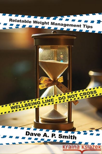 Relatable Weight Management Tips Dave A. P. Smith 9781037106378 Austin Macauley Publishers - książka