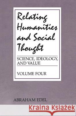 Relating Humanities and Social Thought Abraham Edel 9780887383212 Transaction Publishers - książka