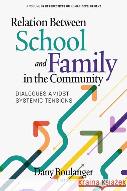 Relation Between School and Family in the Community  9798887306223 Emerald Publishing Inc - książka