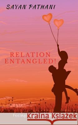 Relation Entangled! Sayan Pathani 9781648924309 Notion Press - książka