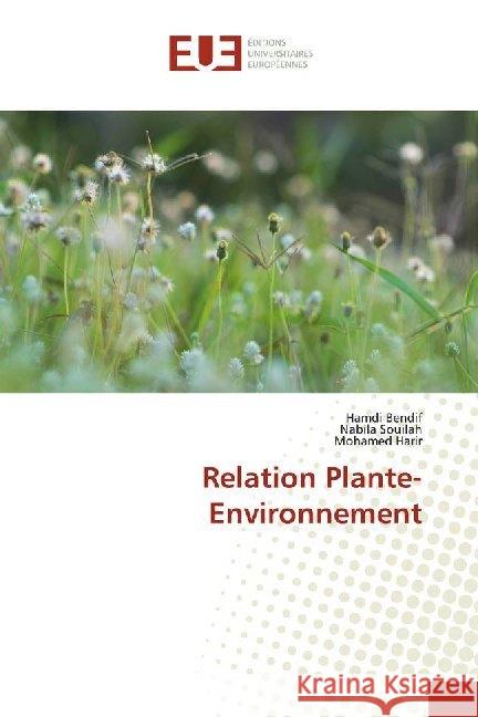 Relation Plante-Environnement Bendif, Hamdi; Souilah, Nabila; Harir, Mohamed 9786139500277 Éditions universitaires européennes - książka