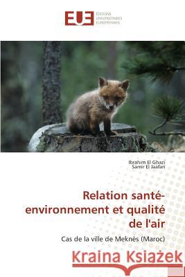 Relation Santé-Environnement Et Qualité de l'Air Collectif 9783841670212 Editions Universitaires Europeennes - książka