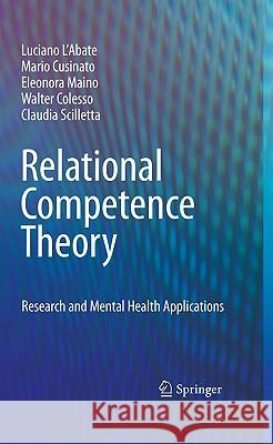 Relational Competence Theory: Research and Mental Health Applications L'Abate, Luciano 9781441956644 Springer - książka