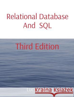 Relational Database And SQL: Third Edition Lucy Scott 9781087899695 Ls Independent Publishing - książka