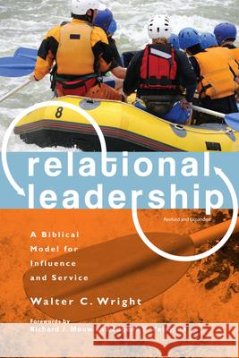 Relational Leadership: A Biblical Model for Influence and Service Wright, Walter C. 9780830857449 Inter-Varsity Press,US - książka