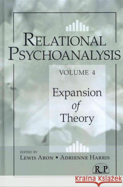 Relational Psychoanalysis, Volume 4: Expansion of Theory Aron, Lewis 9780415888240 Taylor and Francis - książka
